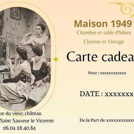Maison 1949 Bed & Breakfast *